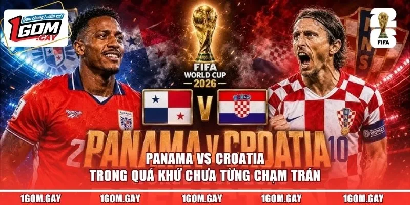 Panama vs Croatia trong quá khứ chưa từng chạm trán